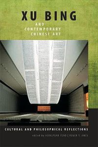 Cover image for Xu Bing and Contemporary Chinese Art: Cultural and Philosophical Reflections