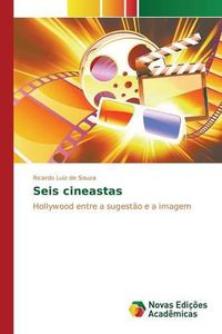 Cover image for Seis cineastas