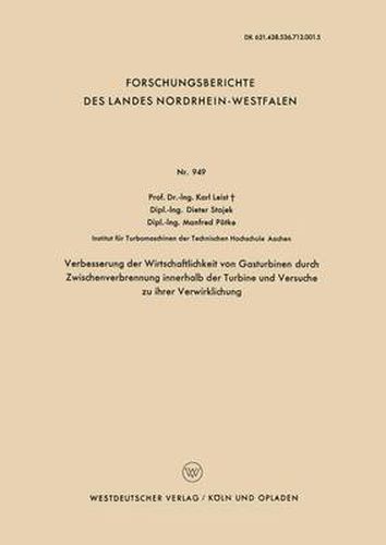 Cover image for Verbesserung Der Wirtschaftlichkeit Von Gasturbinen Durch Zwischenverbrennung Innerhalb Der Turbine Und Versuche Zu Ihrer Verwirklichung