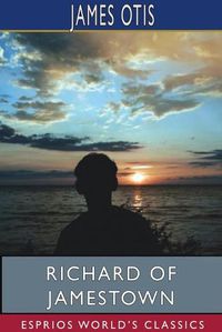 Cover image for Richard of Jamestown (Esprios Classics)