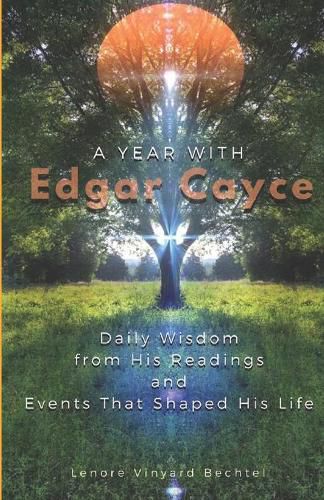 Cover image for A Year with Edgar Cayce: Daily Wisdom from His Readings and Events That Shaped His Life