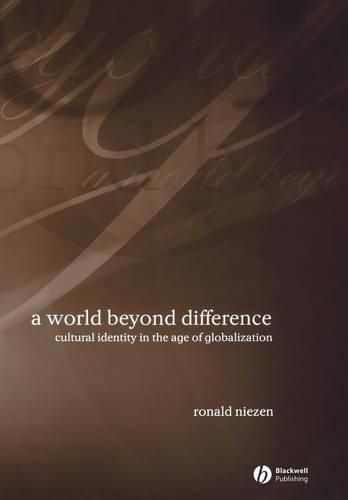 A World Beyond Difference: Cultural Identity in the Age of Globalization