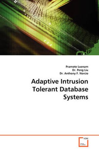 Cover image for Adaptive Intrusion Tolerant Database Systems