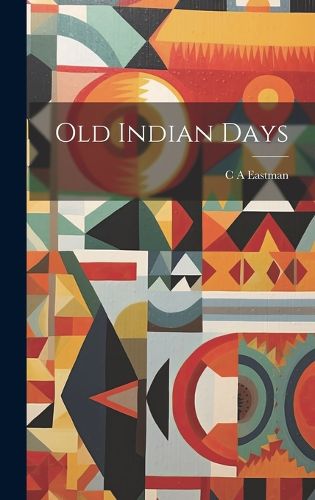 Cover image for Old Indian Days