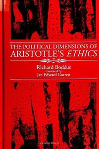 Cover image for The Political Dimensions of Aristotle's Ethics