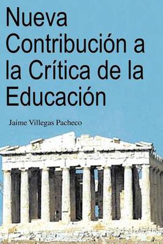 Cover image for Nueva Contribucion a la Critica de La Educacion