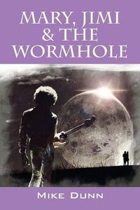 Cover image for Mary, Jimi & The Wormhole