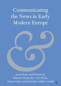 Cover image for Communicating the News in Early Modern Europe