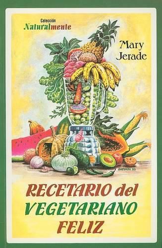 Cover image for Recetario del Vegetariano Feliz