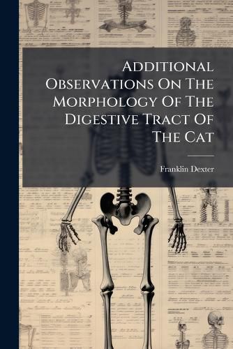 Cover image for Additional Observations on the Morphology of the Digestive Tract of the Cat
