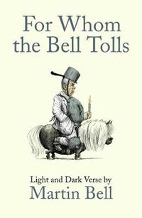 Cover image for For Whom the Bell Tolls: Light and Dark Verse