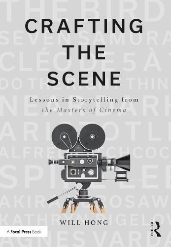 Cover image for Crafting the Scene: Lessons in Storytelling from the Masters of Cinema