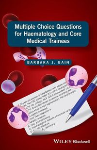 Cover image for Multiple Choice Questions for Haematology and Core Medical Trainees / P