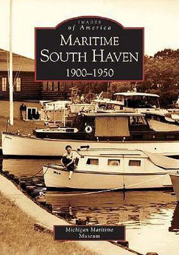 Cover image for Maritime South Haven, 1900-1950