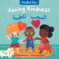 Cover image for Mindful Tots: Loving Kindness (Bilingual Arabic & English)