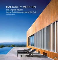 Cover image for Basically Modern: Los Angeles Houses