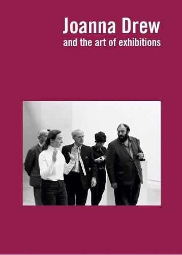 Cover image for Joanna Drew: and the Art of Exhibitions