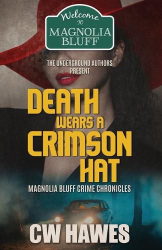 Cover image for Death Wears A Crimson Hat: Magnolia Bluff Crime Chronicles