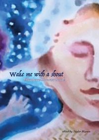 Cover image for Wake Me With a Shout