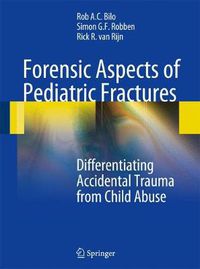 Cover image for Forensic Aspects of Pediatric Fractures: Differentiating Accidental Trauma from Child Abuse