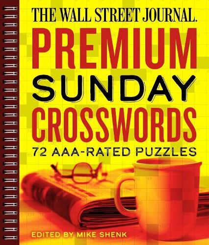 Cover image for The Wall Street Journal Premium Sunday Crosswords: 72 AAA-Rated Puzzles