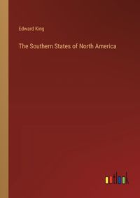 Cover image for The Southern States of North America