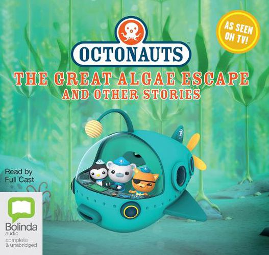 Cover image for Octonauts: The Great Algae Escape and other stories