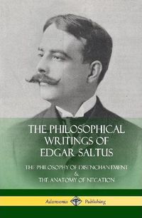 Cover image for The Philosophical Writings of Edgar Saltus