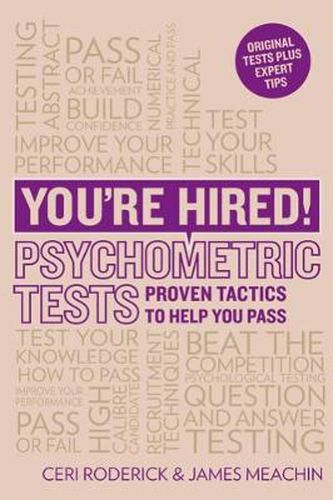 You're Hired! Psychometric Tests: Proven Tactics to Help You Pass