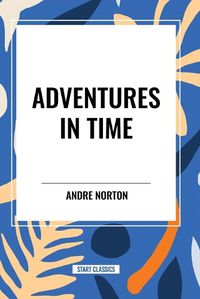 Cover image for Adventures in Time