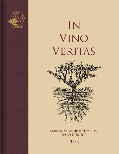 Cover image for In Vino Veritas: A Collection of Fine Wine Writing Past and Present