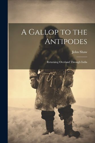 A Gallop to the Antipodes