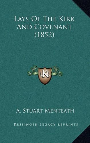 Cover image for Lays of the Kirk and Covenant (1852)