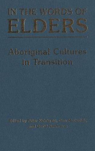 Cover image for In the Words of Elders: Aboriginal Cultures in Transition