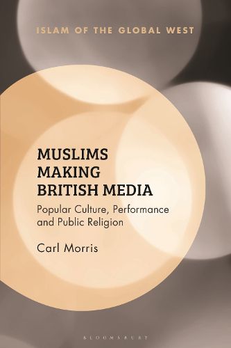 Cover image for Muslims Making British Media