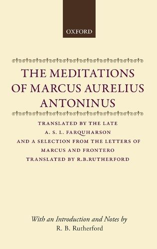 Cover image for The Meditations of Marcus Aurelius Antoninus: And a Selection from the Letters of Marcus and Fronto