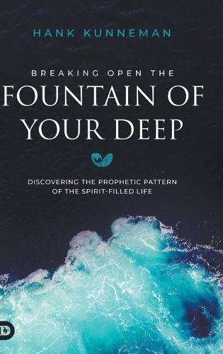 Cover image for Breaking Open the Fountain of Your Deep
