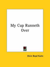 Cover image for My Cup Runneth Over