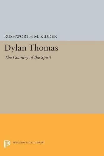 Dylan Thomas: The Country of the Spirit