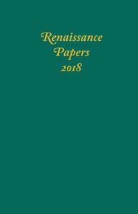 Cover image for Renaissance Papers 2018