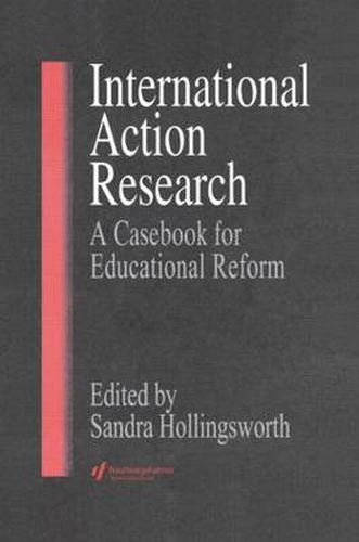 Cover image for International Action Research: Educational Reform