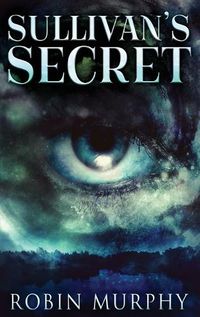 Cover image for Sullivan's Secret: Large Print Hardcover Edition