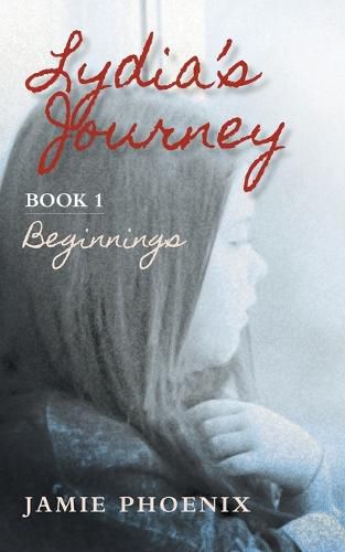 Cover image for Lydia's Journey, Beginnings, Book 1