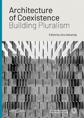 Cover image for Architecture of Coexistence: Building Pluralism