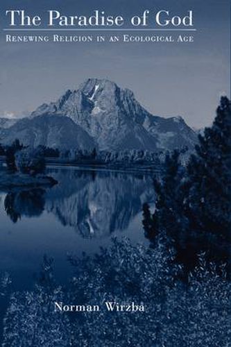 Cover image for The Paradise of God: Renewing Religion in an Ecological Age