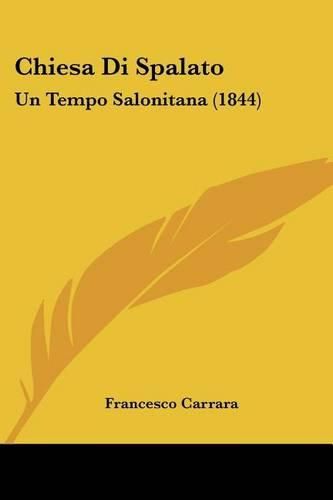 Cover image for Chiesa Di Spalato: Un Tempo Salonitana (1844)