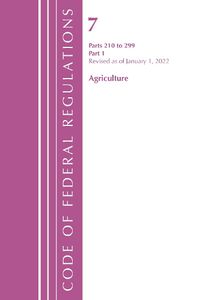 Cover image for Code of Federal Regulations, Title 07 Agriculture 210-299, Revised as of January 1, 2022: Part 1