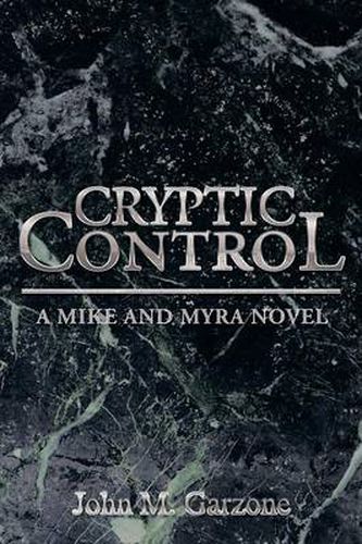 Cover image for Cryptic Control: A Mike and Myra Novel