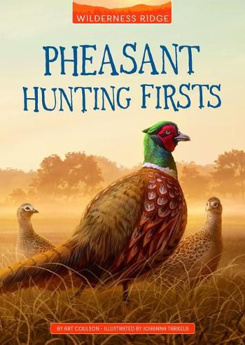 Cover image for Pheasant Hunting Firsts