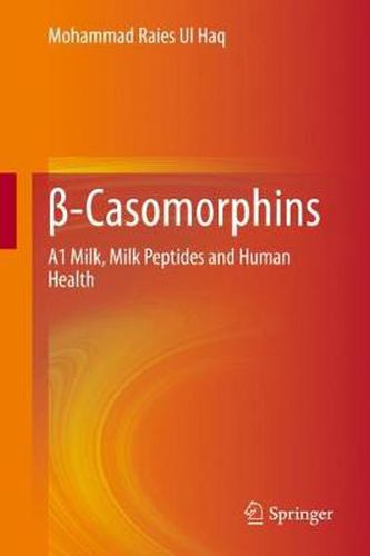 Cover image for -Casomorphins: A1 Milk, Milk Peptides and Human Health